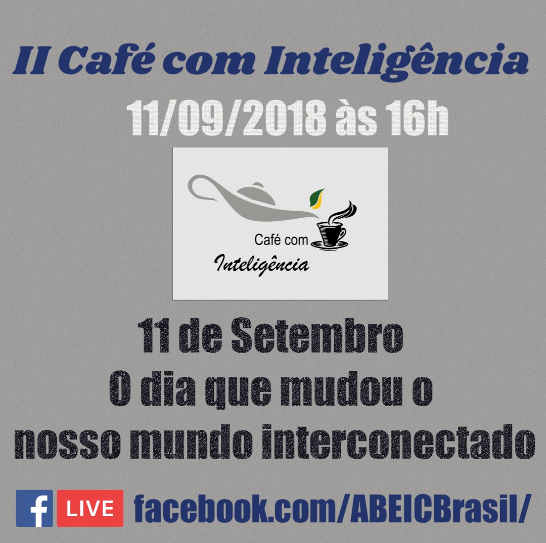 II café com inteligência: 11 de setembro o dia que mudou nosso mundo interconectado